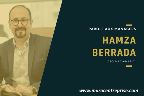 Hamza Berrada : Entre résilience et innovation, un parcours d’entrepreneur accompli